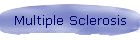 Multiple Sclerosis