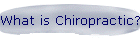 What is Chiropractic?